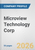 Microview Technology Corp. Fundamental Company Report Including Financial, SWOT, Competitors and Industry Analysis- Product Image