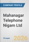 Mahanagar Telephone Nigam Ltd. Fundamental Company Report Including Financial, SWOT, Competitors and Industry Analysis - Product Thumbnail Image
