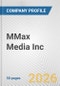 MMax Media Inc. Fundamental Company Report Including Financial, SWOT, Competitors and Industry Analysis - Product Thumbnail Image