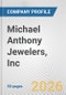 Michael Anthony Jewelers, Inc. Fundamental Company Report Including Financial, SWOT, Competitors and Industry Analysis - Product Thumbnail Image