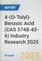 4-(O-Tolyl)-Benzoic Acid (CAS 5748-43-6) Industry Research 2025: Global and Regional Market Trends 2019-2024 and Forecast to 2029 - Product Thumbnail Image