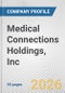 Medical Connections Holdings, Inc. Fundamental Company Report Including Financial, SWOT, Competitors and Industry Analysis - Product Thumbnail Image