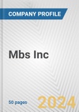 Mbs Inc Fundamental Company Report Including Financial, SWOT, Competitors and Industry Analysis- Product Image