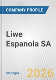 Liwe Espanola SA Fundamental Company Report Including Financial, SWOT, Competitors and Industry Analysis- Product Image