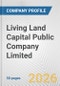 Living Land Capital Public Company Limited Fundamental Company Report Including Financial, SWOT, Competitors and Industry Analysis - Product Thumbnail Image