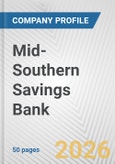 Mid-Southern Savings Bank Fundamental Company Report Including Financial, SWOT, Competitors and Industry Analysis- Product Image