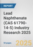 Lead Naphthenate (CAS 61790-14-5) Industry Research 2025: Global and Regional Market Trends 2019-2024 and Forecast to 2029- Product Image