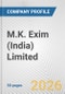 M.K. Exim (India) Limited Fundamental Company Report Including Financial, SWOT, Competitors and Industry Analysis - Product Thumbnail Image