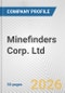 Minefinders Corp. Ltd. Fundamental Company Report Including Financial, SWOT, Competitors and Industry Analysis - Product Thumbnail Image