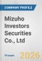 Mizuho Investors Securities Co., Ltd. Fundamental Company Report Including Financial, SWOT, Competitors and Industry Analysis - Product Thumbnail Image
