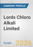 Lords Chloro Alkali Limited Fundamental Company Report Including Financial, SWOT, Competitors and Industry Analysis- Product Image