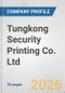 Tungkong Security Printing Co. Ltd Fundamental Company Report Including Financial, SWOT, Competitors and Industry Analysis - Product Thumbnail Image