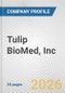 Tulip BioMed, Inc. Fundamental Company Report Including Financial, SWOT, Competitors and Industry Analysis - Product Thumbnail Image