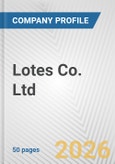 Lotes Co. Ltd. Fundamental Company Report Including Financial, SWOT, Competitors and Industry Analysis- Product Image