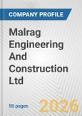 Malrag Engineering And Construction Ltd Fundamental Company Report Including Financial, SWOT, Competitors and Industry Analysis- Product Image
