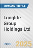 Longlife Group Holdings Ltd. Fundamental Company Report Including Financial, SWOT, Competitors and Industry Analysis- Product Image