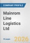 Mainrom Line Logistics Ltd. Fundamental Company Report Including Financial, SWOT, Competitors and Industry Analysis - Product Thumbnail Image