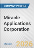 Miracle Applications Corporation Fundamental Company Report Including Financial, SWOT, Competitors and Industry Analysis- Product Image
