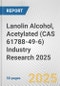 Lanolin Alcohol, Acetylated (CAS 61788-49-6) Industry Research 2025: Global and Regional Market Trends 2019-2024 and Forecast to 2029 - Product Thumbnail Image