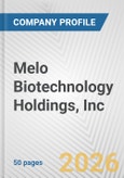 Melo Biotechnology Holdings, Inc. Fundamental Company Report Including Financial, SWOT, Competitors and Industry Analysis- Product Image