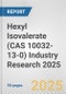 Hexyl Isovalerate (CAS 10032-13-0) Industry Research 2025: Global and Regional Market Trends 2019-2024 and Forecast to 2029 - Product Image