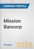 Mission Bancorp Fundamental Company Report Including Financial, SWOT, Competitors and Industry Analysis- Product Image