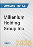 Millenium Holding Group Inc. Fundamental Company Report Including Financial, SWOT, Competitors and Industry Analysis- Product Image