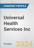 Universal Health Services Inc. Fundamental Company Report Including Financial, SWOT, Competitors and Industry Analysis- Product Image