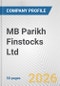 MB Parikh Finstocks Ltd. Fundamental Company Report Including Financial, SWOT, Competitors and Industry Analysis - Product Thumbnail Image
