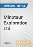 Minotaur Exploration Ltd. Fundamental Company Report Including Financial, SWOT, Competitors and Industry Analysis- Product Image
