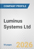 Luminus Systems Ltd. Fundamental Company Report Including Financial, SWOT, Competitors and Industry Analysis- Product Image