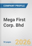 Mega First Corp. Bhd Fundamental Company Report Including Financial, SWOT, Competitors and Industry Analysis- Product Image
