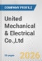 United Mechanical & Electrical Co.,Ltd. Fundamental Company Report Including Financial, SWOT, Competitors and Industry Analysis - Product Thumbnail Image