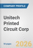 Unitech Printed Circuit Corp. Fundamental Company Report Including Financial, SWOT, Competitors and Industry Analysis- Product Image