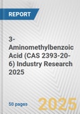 3-Aminomethylbenzoic Acid (CAS 2393-20-6) Industry Research 2025: Global and Regional Market Trends 2019-2024 and Forecast to 2029- Product Image