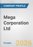 Mega Corporation Ltd. Fundamental Company Report Including Financial, SWOT, Competitors and Industry Analysis- Product Image