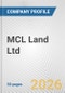 MCL Land Ltd. Fundamental Company Report Including Financial, SWOT, Competitors and Industry Analysis - Product Thumbnail Image