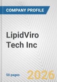 LipidViro Tech Inc. Fundamental Company Report Including Financial, SWOT, Competitors and Industry Analysis- Product Image