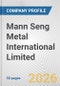 Mann Seng Metal International Limited Fundamental Company Report Including Financial, SWOT, Competitors and Industry Analysis - Product Thumbnail Image