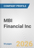 MBI Financial Inc. Fundamental Company Report Including Financial, SWOT, Competitors and Industry Analysis- Product Image