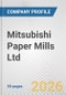 Mitsubishi Paper Mills Ltd. Fundamental Company Report Including Financial, SWOT, Competitors and Industry Analysis - Product Thumbnail Image