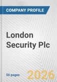 London Security Plc Fundamental Company Report Including Financial, SWOT, Competitors and Industry Analysis- Product Image