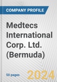 Medtecs International Corp. Ltd. (Bermuda) Fundamental Company Report Including Financial, SWOT, Competitors and Industry Analysis- Product Image