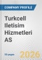 Turkcell Iletisim Hizmetleri AS Fundamental Company Report Including Financial, SWOT, Competitors and Industry Analysis - Product Thumbnail Image