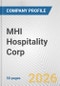 MHI Hospitality Corp. Fundamental Company Report Including Financial, SWOT, Competitors and Industry Analysis - Product Thumbnail Image