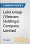 Luks Group (Vietnam Holdings) Company Limited Fundamental Company Report Including Financial, SWOT, Competitors and Industry Analysis - Product Thumbnail Image