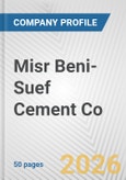 Misr Beni-Suef Cement Co. Fundamental Company Report Including Financial, SWOT, Competitors and Industry Analysis- Product Image