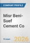 Misr Beni-Suef Cement Co. Fundamental Company Report Including Financial, SWOT, Competitors and Industry Analysis - Product Thumbnail Image