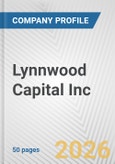 Lynnwood Capital Inc. Fundamental Company Report Including Financial, SWOT, Competitors and Industry Analysis- Product Image