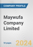 Maywufa Company Limited Fundamental Company Report Including Financial, SWOT, Competitors and Industry Analysis- Product Image